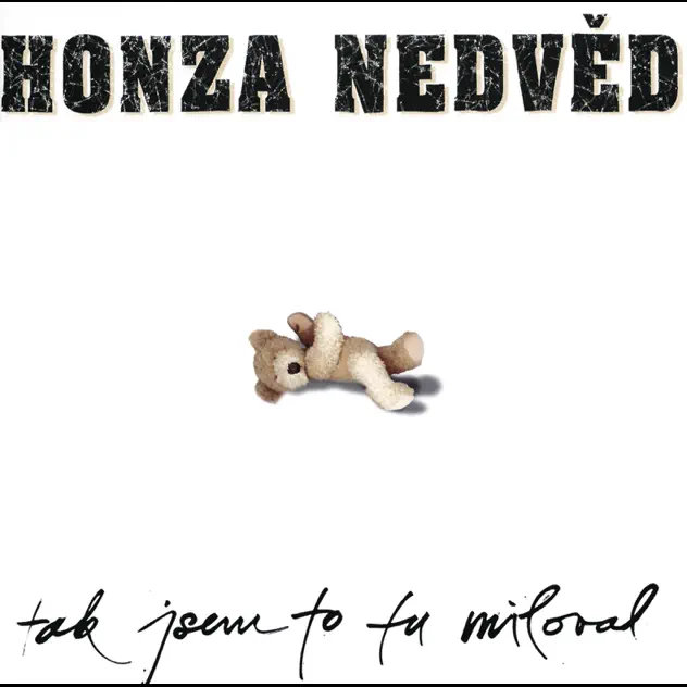 Honza Nedvěd - Tak jsem to tu miloval